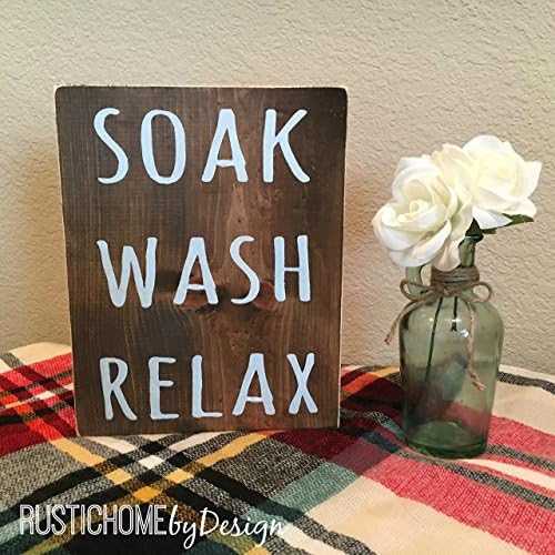 Soak Wash Relax Sign | Rustic Wood Sign | Bathroom Sign | Modern Farmhouse Sign | Multiple Sizes Available