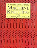 Machine Knitting: The Technique of Lace by 