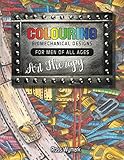 Colouring Biomechanical Designs For Men Of All Ages Art Therapy (Colouring For Men of all Ages Art Therapy) by Ross Wymark