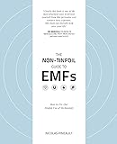 The Non-Tinfoil Guide to EMFs: How to Fix Our Stupid Use of Technology