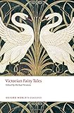 Victorian Fairy Tales (Oxford World's Classics)