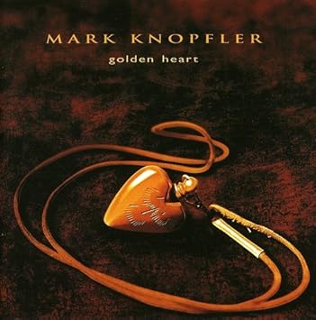 Image result for golden heart mark knopfler