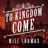 To Kingdom Come: Barker & Llewelyn Series, Book 2 by