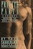 Private Parts: A Doctor's Guide to the Male Anatomy