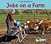 Jobs on a Farm (World of Farming)