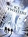 Ice Twisters