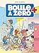 Boule à zéro, Tome 5 : Le nerf de la guerre by 