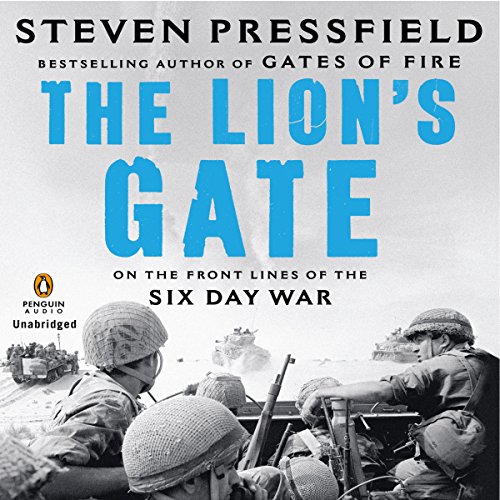 Download The Lion's Gate: On the Front Lines of the Six Day War Download The Lion's Gate: On the Front Lines of the Six Day War
