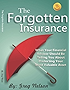 The Forgotten Insurance: What Your Financial Advisor Should Be Telling You About Protecting Your Most Valuable Asset
