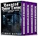 Haunted House Terror: 4 Book Haunted House Box Set