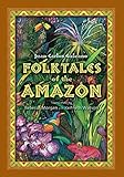 Folktales of the Amazon by 