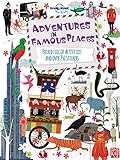 Image de Adventures in Famous Places: Packed Full of Activities and Over 250 Stickers (Lonely Planet Kids)