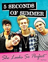 5 Seconds of Summer: She Looks So Perfect