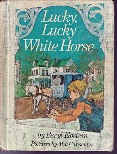 lucky, lucky white horse 0590021249 Book Cover