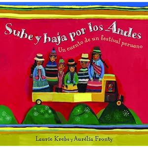 Sube y Baja por los Andes (Spanish Edition)