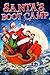 Santa's Boot Camp
