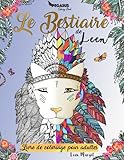 Livre de coloriage pour adultes: Le Bestiaire de Leen (animaux a colorier, coloriage anti stress, bi by Pegasus Coloring Book, Leen Margot