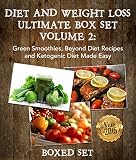 Diet And Weight Loss Volume 2: Green Smoothies, Beyond Diet Recipes and Ketogenic Diet by Speedy Publishing