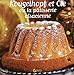 Kougelhopf et Cie ou la pâtisserie alsacienne by 