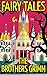 Fairy Tales: By The Grimm Brothers (Illustrated & Unabridged)