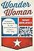 Wonder Woman: Bondage and Feminism in the Marston/Peter Comics, 1941-1948 (Comics Culture)