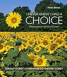 I Never Knew I Had A Choice: Explorations in Personal Growth (PSY 103 Towards Self-Understanding)