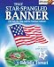 That Star Spangled Banner: The War, the Flag and the National Anthem by Gabrielle Stewart