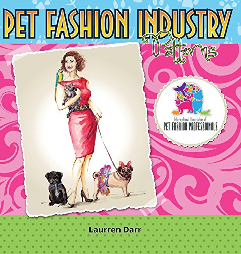 Pet Fashion Industry Patterns by 