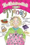 Girl's Guide to Money (Christian Girl's Guide To...) by Rebecca Totilo, RoseKidz