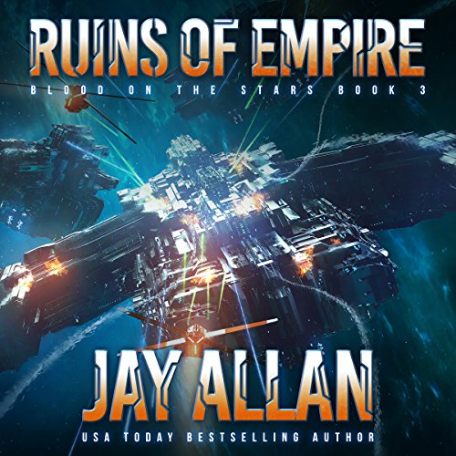 Ruins of Empire: Blood on the Stars, Book 3