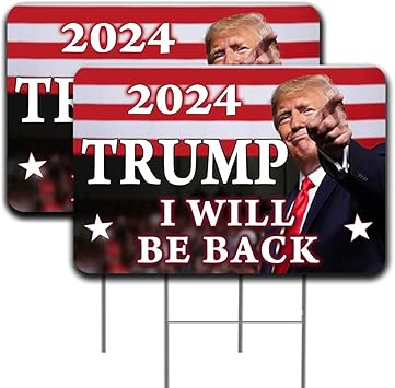 Amazon Com 2 Pack Trump 24 I Will Be Back Yard Sign 16 X 24 Double Sided Print With Metal Stakes Office Products