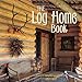 The Log Home Book