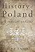 History of Poland - Jack J Kanski
