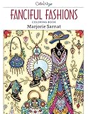 Fanciful Fashions Coloring Book by 