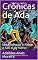 Livro Crônicas de Ada: Meu Telhado é Firme, o Seu é de Vidro! (1)