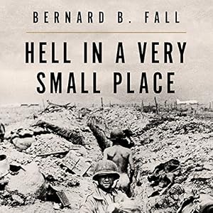 The Siege of Dien Bien Phu (Unabridged) - Bernard B. Fall