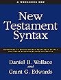 Basics Of New Testament Syntax The Wallace Daniel B Amazon Books