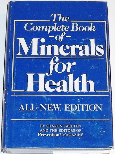 The Complete Book of Minerals for Health by Sharon Faelten (1981-10-03) by (Hardcover)