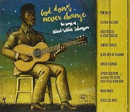 God Don't Never Change: The Songs of Blind Willie Johnson