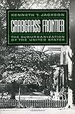 Crabgrass Frontier: The Suburbanization of the United States