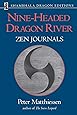 Nine-Headed Dragon River: Zen Journals 1969-1982 (Shambhala Dragon Editions)