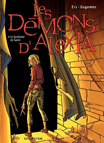 Les Démons d'Alexia - Tome 4 - Le Syndrome de Salem (French Edition) by dugomier