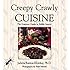 Creepy Crawly Cuisine: The Gourmet Guide to Edible Insects