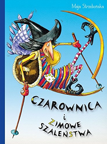 Czarownica i zimowe szaleństwa - Maja Strzebońska [KSIĄŻKA]