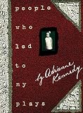 People Who Led to My Plays by Adrienne Kennedy