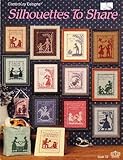 Silhouettes To Share (Cross Stitch/Stitchery) by 