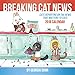Breaking Cat News 2018 Wall Calendar