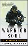 Warrior Soul: The Memoir of a Navy Seal