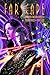 Farscape Vol. 7: WAR FOR THE UNCHARTED TERRITORIES PART 1