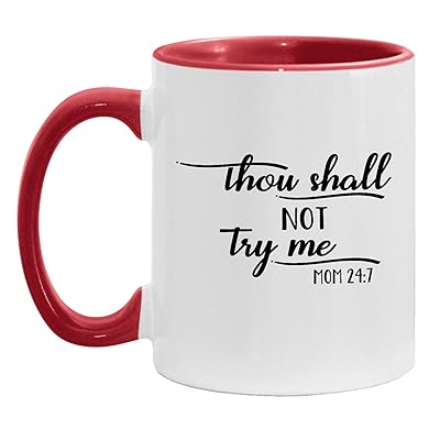 Mom 24:7 Thou Shall Not Try Me Mug - 11 oz Red Jordan | Ubuy
